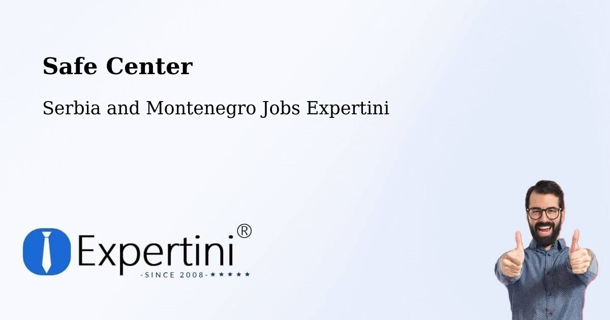 Safety Center – Sainte Adèle - Serbia and Montenegro Jobs Expertini